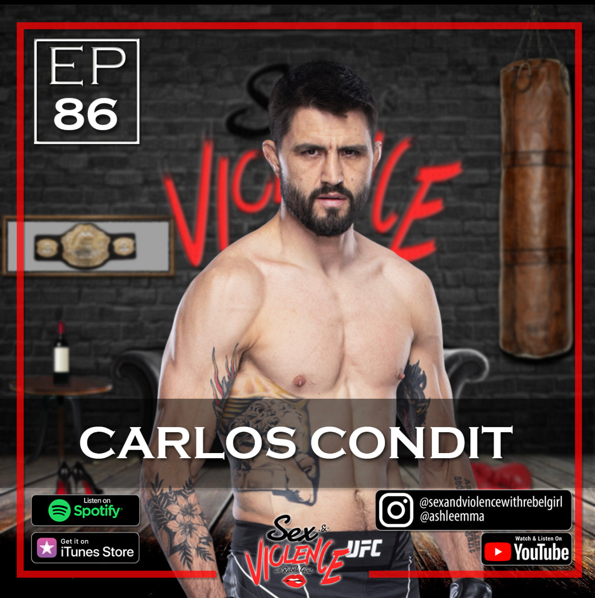 Ep.86 Carlos "The Natural Born Killer" Condit