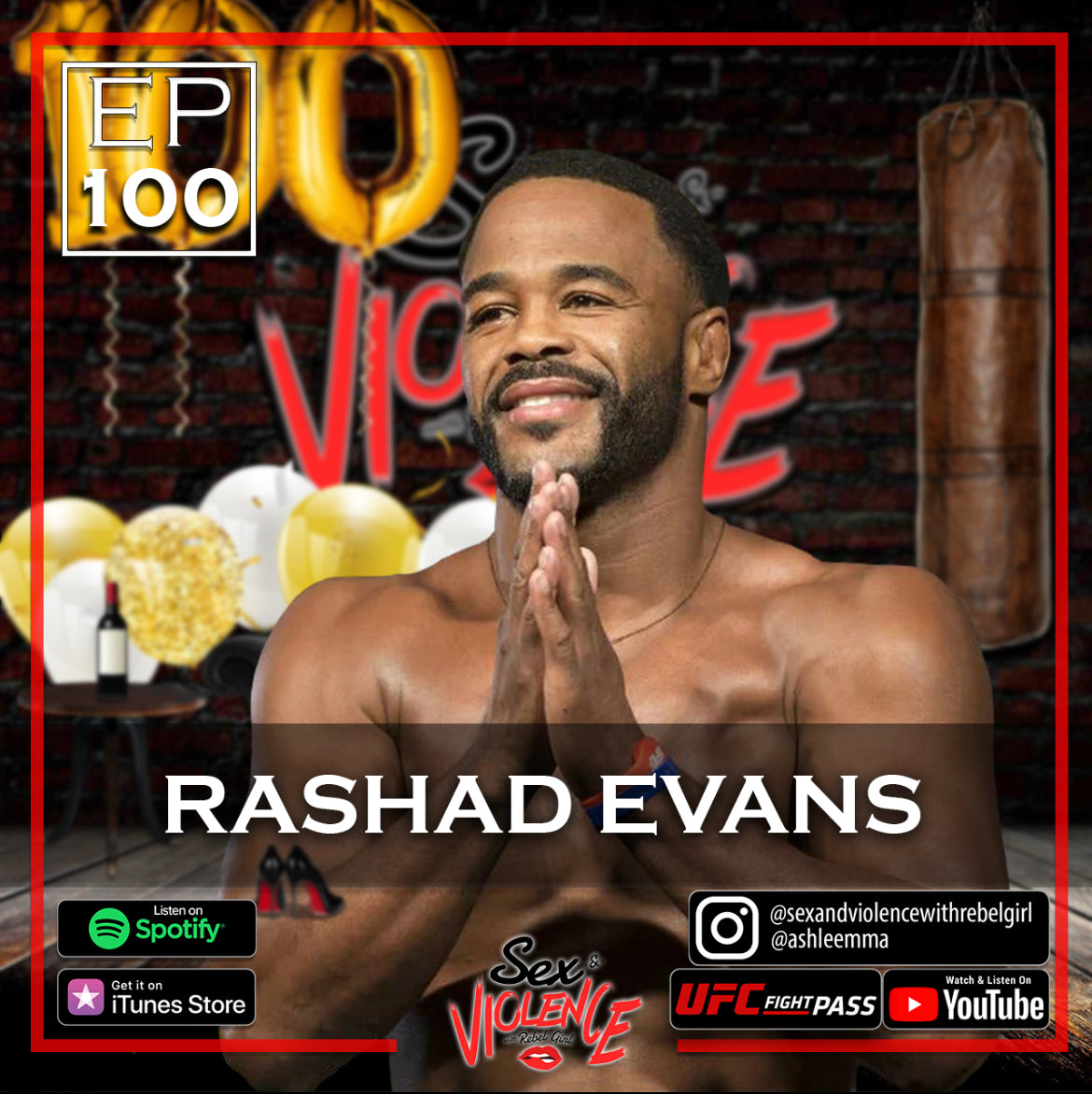 Ep.100 "Suga" Rashad Evans